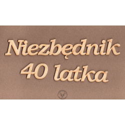 NAPIS NIEZBEDNIK 40 - LATKA SKL-083